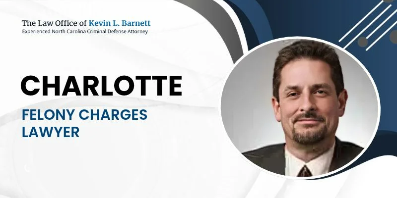 best felony charges lawyer in charlotte